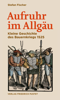 Aufruhr im Allgäu - Stefan Fischer - E-Book