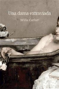 Una dama extraviada - Willa Cather - E-Book