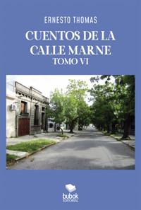 Cuentos de la calle Marne - Tomo 6 - Ernesto Thomas - E-Book