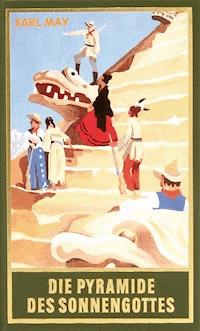 Die Pyramide des Sonnengottes - Karl May - E-Book