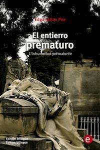 El entierro prematuro/L'inhumation prématurée - Edgar Allan Poe - E-Book