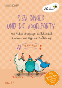 Sissi Singer und die Vogelparty - ein Mini-Musical - Andrea Schnepp - E-Book