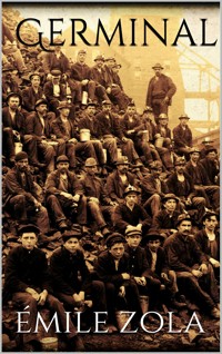 Germinal - Émile Zola - E-Book