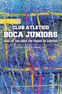 Club Atlético Boca Juniors - Ulises Barreiro - E-Book