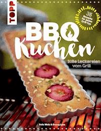 BBQ-Kuchen - Georg Lenz - E-Book
