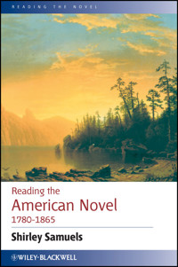 Reading the American Novel 1780 - 1865 - Shirley Samuels - E-Book