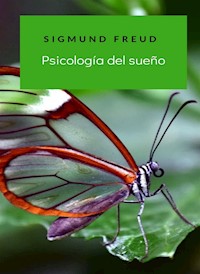 Psicología del sueño (traducido) - Prof. Dr. Sigmund Freud - E-Book
