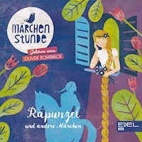 Märchenstunde: Rapunzel und andere Märchen - Anna Taube - Hörbuch