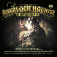Sherlock Holmes Chronicles, Folge 110: Doppelte Täuschung - Klaus-Peter Walter - Hörbuch