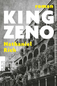 King Zeno - Nathaniel Rich - E-Book
