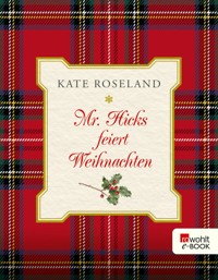 Mr. Hicks feiert Weihnachten - Kate Roseland - E-Book