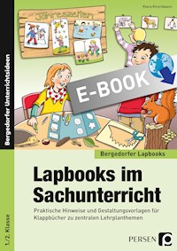 Lapbooks im Sachunterricht - 1./2. Klasse - Klara Kirschbaum - E-Book
