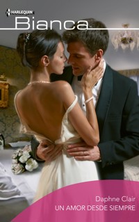 Un amor desde siempre - Daphne Clair - E-Book