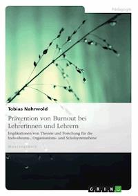 Prävention von Burnout bei Lehrerinnen und Lehrern - Tobias Nahrwold - E-Book