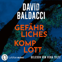 Gefährliches Komplott (Gekürzt) - David Baldacci - Hörbuch