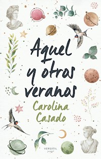 Aquel y otros veranos - Carolina Casado - E-Book