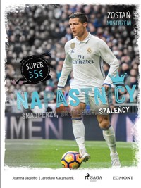 Napastnicy - Snajperzy, dryblerzy i szaleńcy - Jarosław Kaczmarek - E-Book