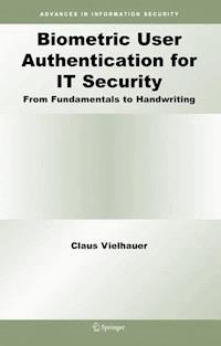Biometric User Authentication for IT Security - Claus Vielhauer - E-Book