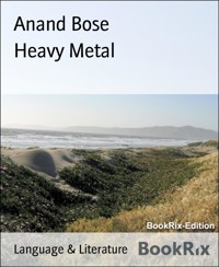 Heavy Metal - Anand Bose - E-Book