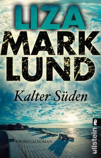 Kalter Süden - Liza Marklund - E-Book