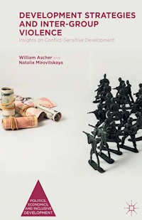 Development Strategies and Inter-Group Violence - William Ascher - E-Book