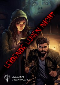 Leidende lügen nicht - Allan Rexword - E-Book