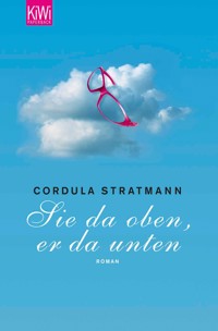 Sie da oben, er da unten - Cordula Stratmann - E-Book