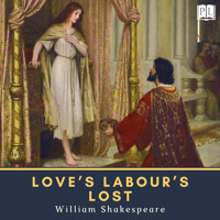 Love's Labour's Lost - William Shakespeare - Hörbuch