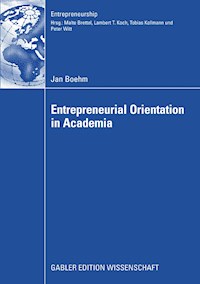 Entrepreneurial Orientation in Academia - Jan Boehm - E-Book