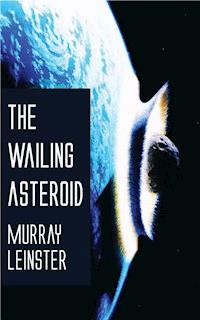 The Wailing Asteroid - Murray Leinster - E-Book
