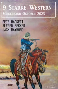 9 Starke Western Sonderband Oktober 2023 - Jack Raymond - E-Book