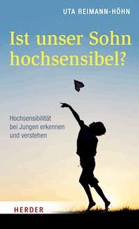 Ist unser Sohn hochsensibel? - Uta Reimann-Höhn - E-Book