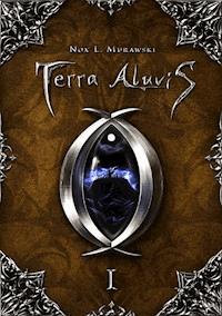Terra Aluvis Vol. 1 - Nox Laurentius Murawski - E-Book