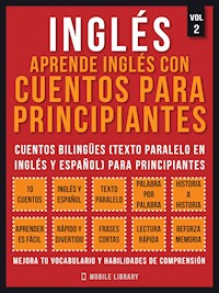 Inglés - Aprende Inglés Con Cuentos Para Principiantes (Vol 2) - Mobile Library - E-Book