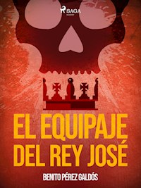 El equipaje del Rey José - Benito Pérez Galdòs - E-Book