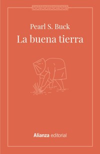 La buena tierra - Pearl S. Buck - E-Book