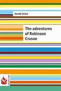 The adventures of Robinson Crusoe (low cost). Limited edition - Daniel Defoe - E-Book