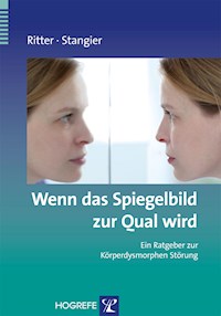 Wenn das Spiegelbild zur Qual wird - Viktoria Ritter - E-Book