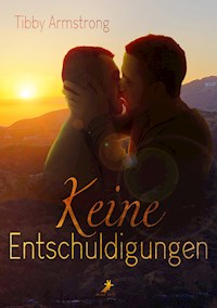 Keine Entschuldigungen - Tibby Armstrong - E-Book