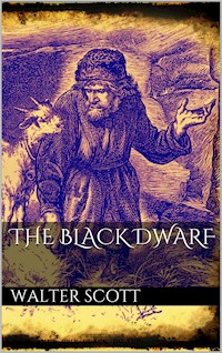 The Black Dwarf - Walter Scott - E-Book