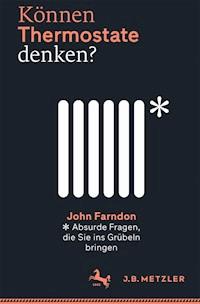 Können Thermostate denken? - John Farndon - E-Book