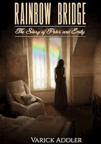 Rainbow Bridge - Varick Addler - E-Book