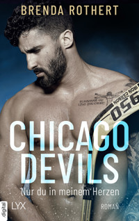 Chicago Devils - Nur du in meinem Herzen - Brenda Rothert - E-Book