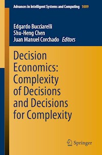 Decision Economics: Complexity of Decisions and Decisions for Complexity - - E-Book