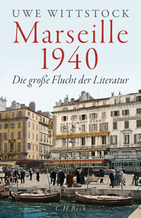 Marseille 1940 - Uwe Wittstock - E-Book