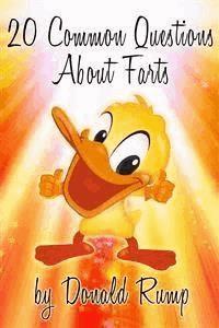 20 Common Questions About Farts - Donald Rump - E-Book