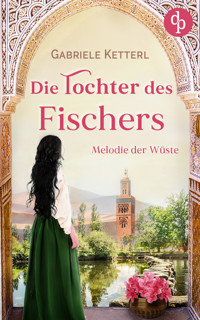 Die Tochter des Fischers - Gabriele Ketterl - E-Book