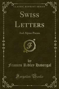 Swiss Letters - Frances Ridley Havergal - E-Book