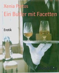 Ein Butler mit Facetten - Xenia Portos - E-Book