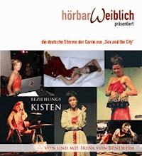 Beziehungskisten - Irina von Bentheim - Hörbuch